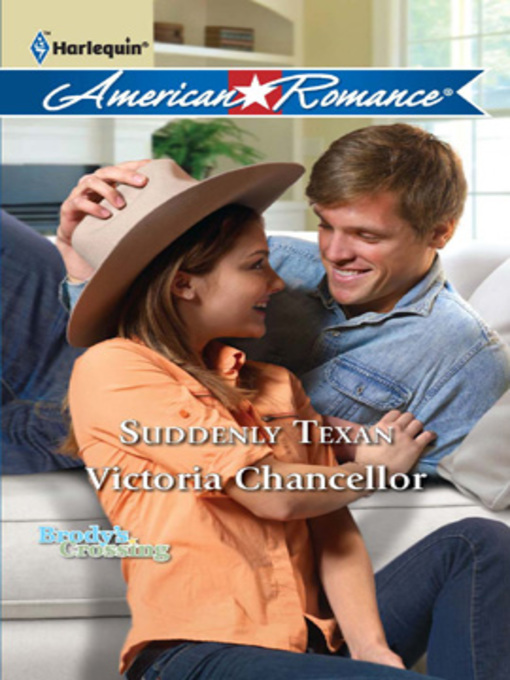 Title details for Suddenly Texan by Victoria Chancellor - Available